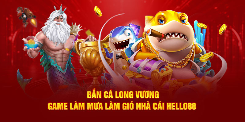 bắn cá long vương