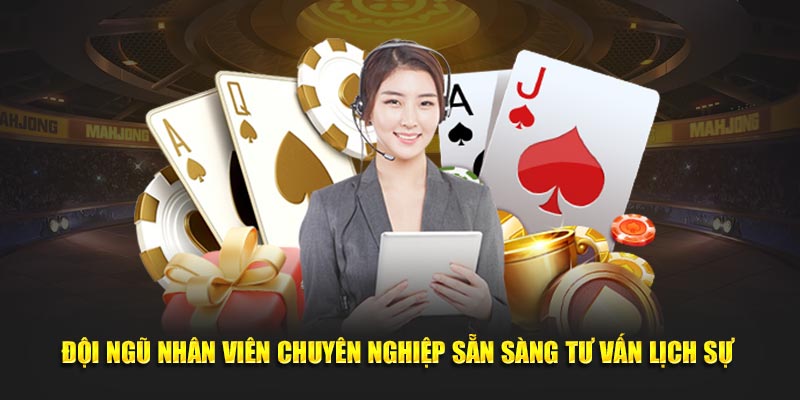 Đội ngũ tư vấn chuyên nghiệp sẵn sàng giải đáp, lịch sự 