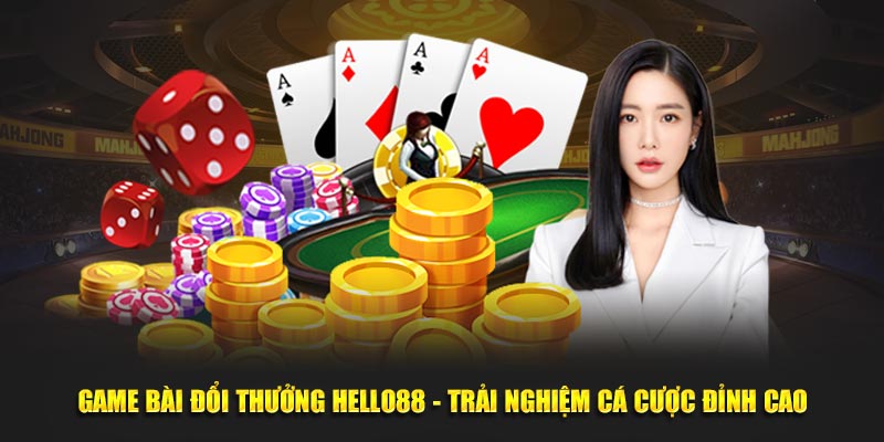 game bài đổi thưởng hello88